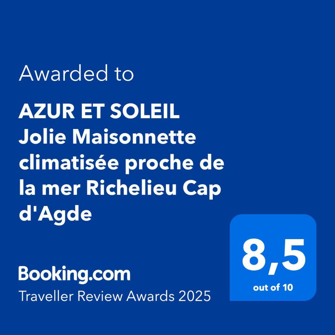 Azur Et Soleil Jolie Maisonnette Climatisee Proche De La Mer Richelieu Cap D'แอกด์ ภายนอก รูปภาพ